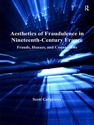 cover image of Aesthetics of Fraudulence in Nineteenth-Century France